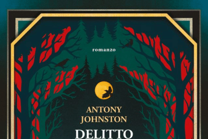 Novità in libreria: Delitto nella foresta di Grenholme di Antony Johnston