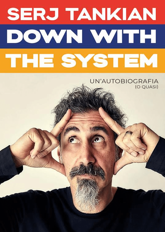 Novità in libreria: Down with the System di Serj Tankian