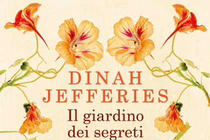 Novità in libreria: Il giardino dei segreti perduti di Dinah Jefferies