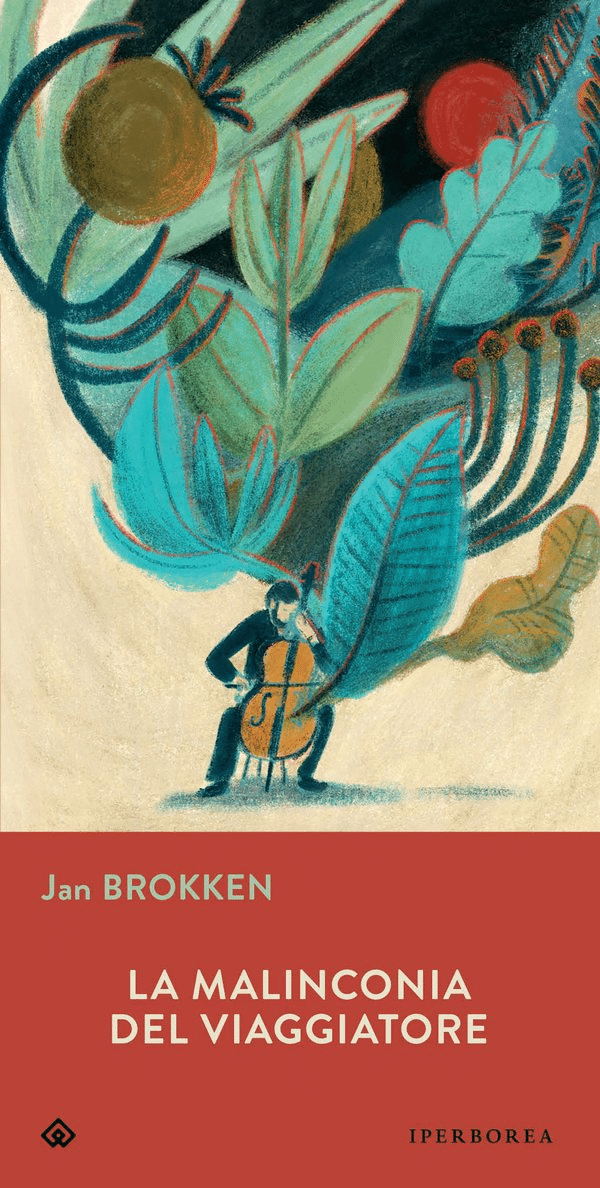 Novità in libreria: La malinconia del viaggiatore di Jan Brokken