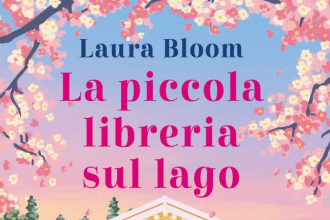 Novità in libreria: La piccola libreria sul lago di Laura Bloom