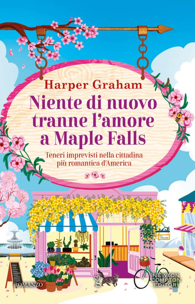 Novità in libreria: Niente di nuovo tranne l'amore a Maple Falls di Harper Graham