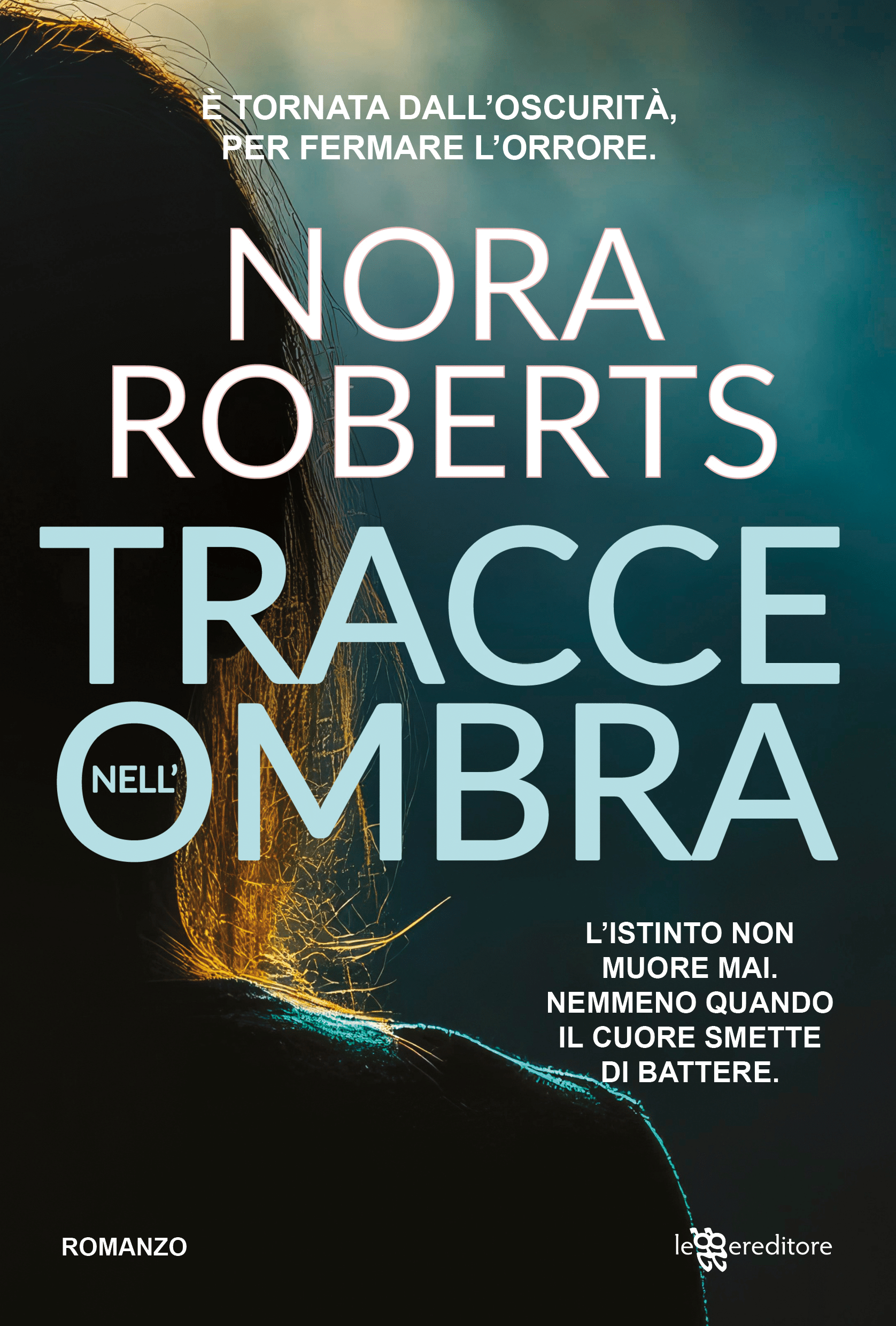 Novità in libreria: Tracce nell'ombra di Nora Roberts