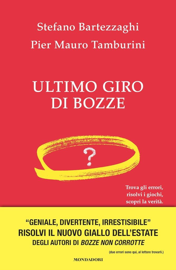 ultimo giro di bozze bartezzaghi tamburini mondadori