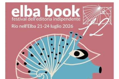 Elba Book Festival 2026: guida alla 12ª edizione tra editoria indipendente e tema Naviganti