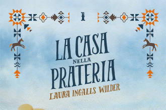 La casa nella prateria su Netflix: prima i libri, poi la serie. Guida alla saga di Laura Ingalls Wilder