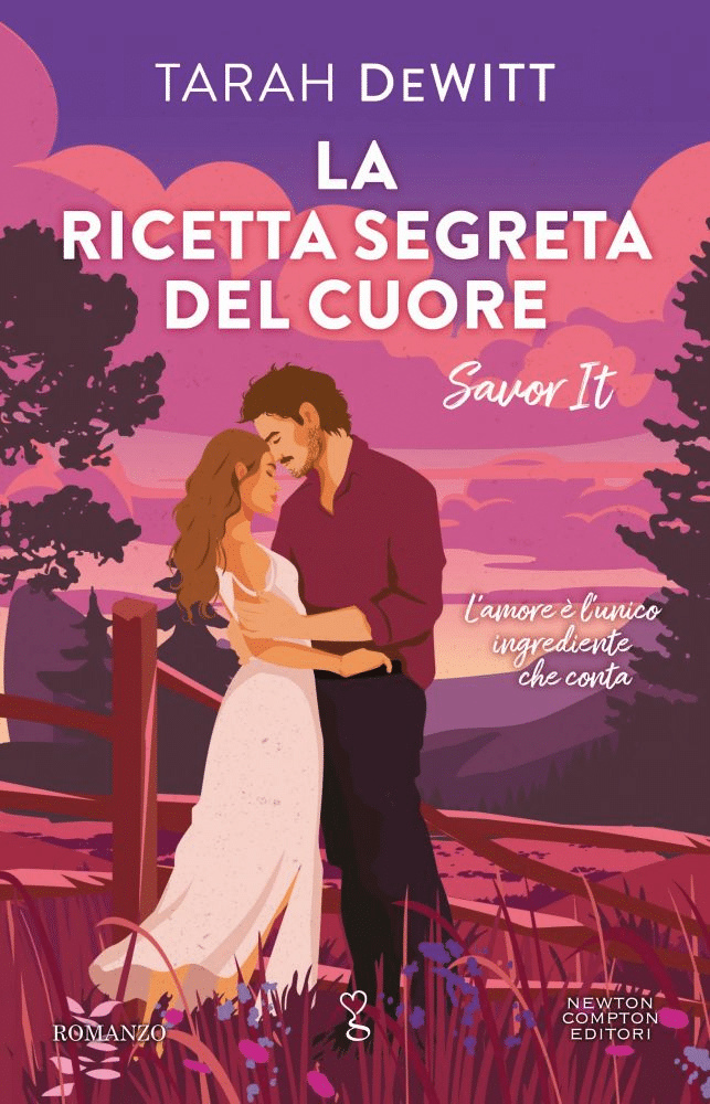 La ricetta segreta del cuore Tarah DeWitt Savor It