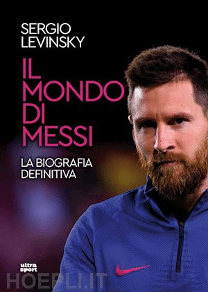 Lionel Messi ai Mondiali 2026: i libri per conoscere la leggenda argentina