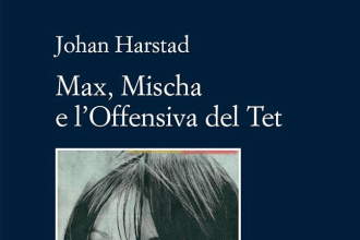 Max, Mischa e l’offensiva del Tet arriva il 21 luglio