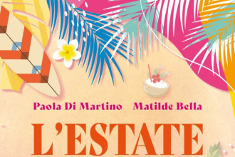 Novità in libreria: L'estate nel tuo cuore di Paola Di Martino e Matilde Bella