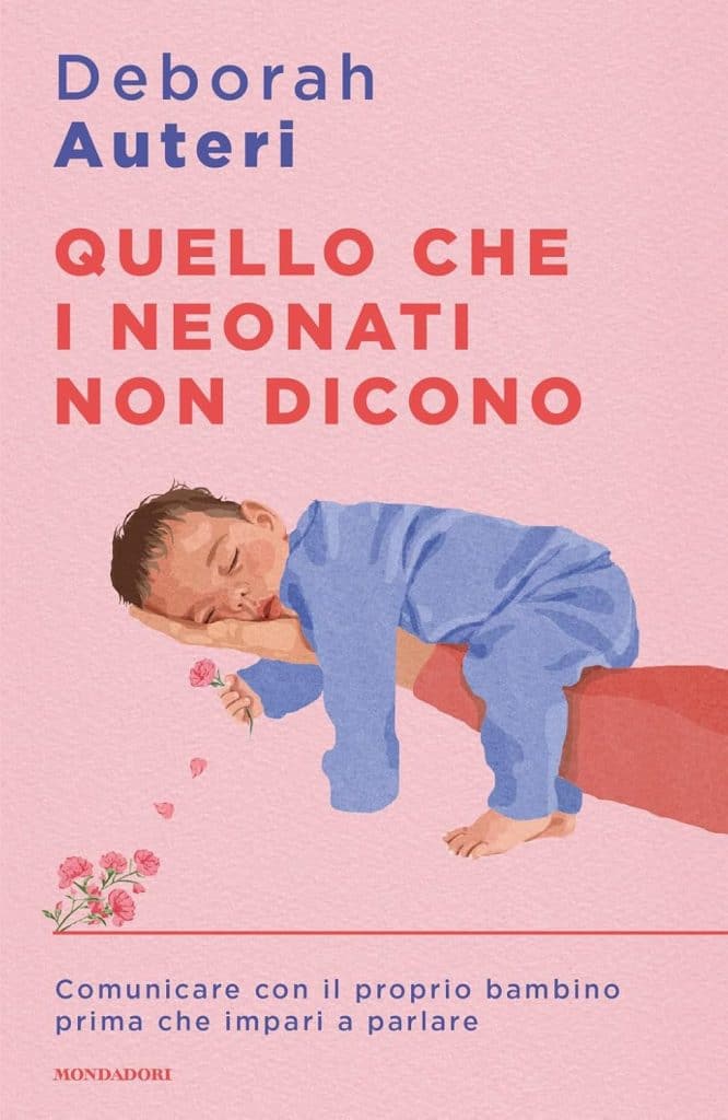 quello che i neonati non dicono deborah auteri mondadori