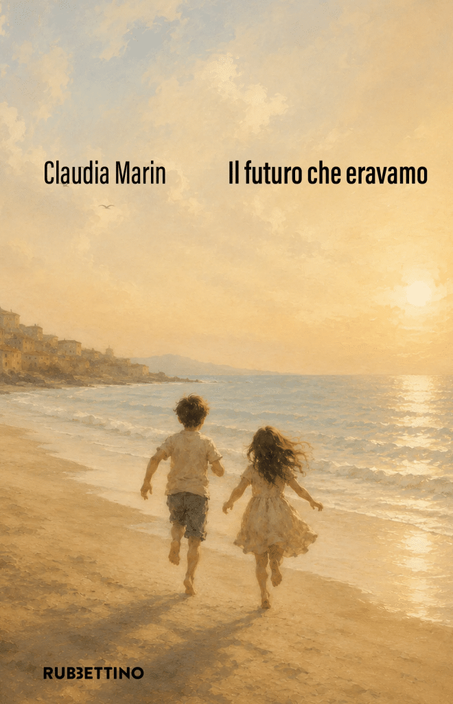 Il futuro che eravamo Claudia Marin