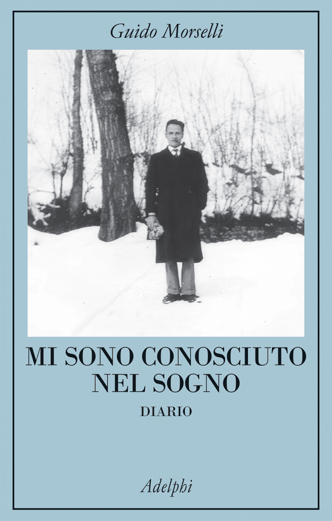 Mi sono conosciuto nel sogno Guido Morselli
