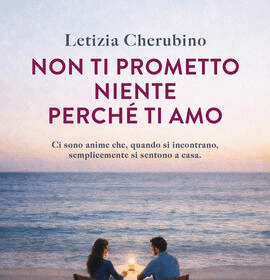 Non ti prometto niente perché ti amo