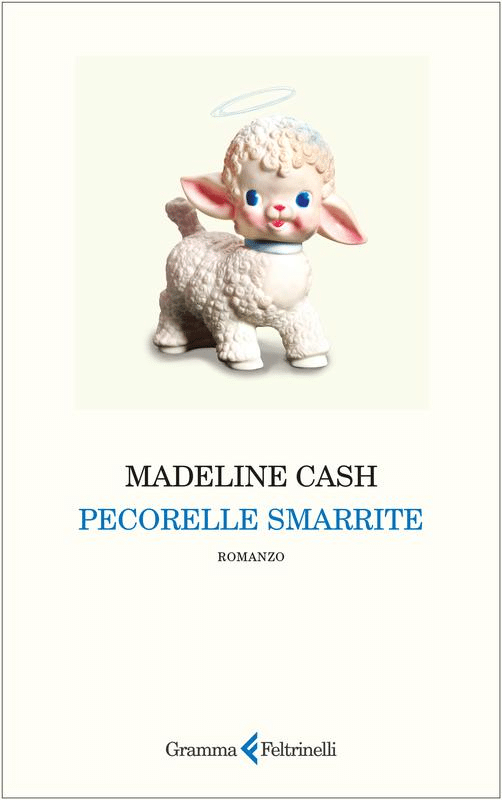 Pecorelle smarrite Madeline Cash