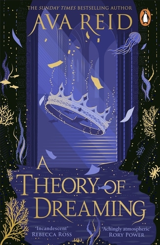 A Theory of Dreaming di Ava Reid, secondo libro della duologia A Study in Drowning