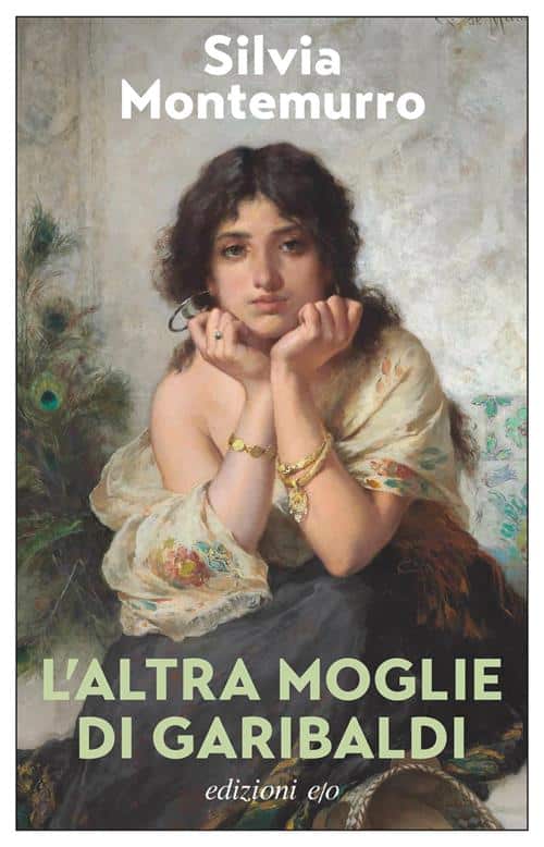 Copertina di L'altra moglie di Garibaldi di Silvia Montemurro