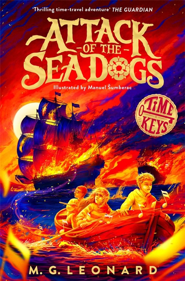 Attack of the Sea Dogs di M. G. Leonard, quarto libro della serie Time Keys