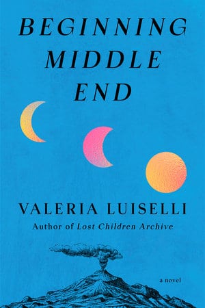 Beginning Middle End di Valeria Luiselli, copertina ufficiale
