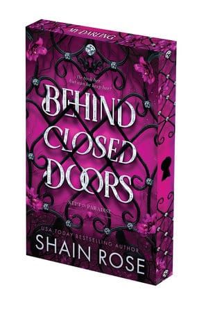 Behind Closed Doors di Shain Rose, primo libro della serie Kept In Paradise