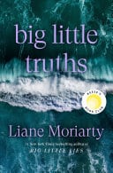 Copertina di Big Little Truths di Liane Moriarty