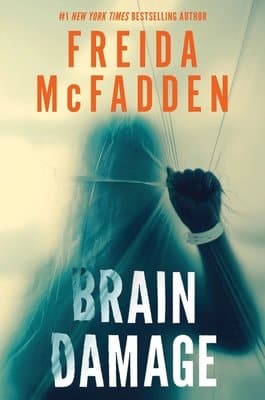 Brain Damage di Freida McFadden, edizione hardcover 2026