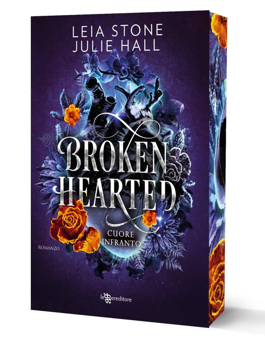 Broken Hearted: Cuore infranto di Leia Stone e Julie Hall, copertina italiana