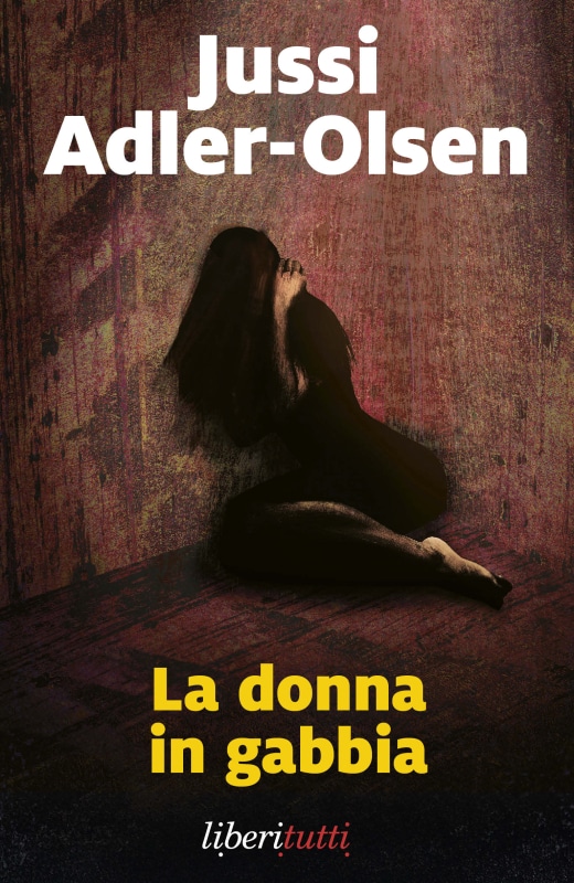 La donna in gabbia di Jussi Adler-Olsen, primo libro della serie Department Q