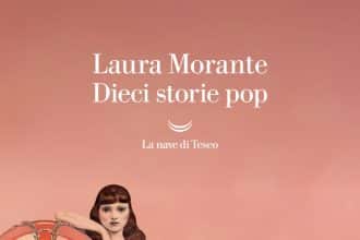 Dieci storie pop di Laura Morante copertina