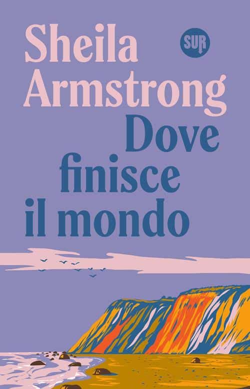 Copertina di Dove finisce il mondo di Sheila Armstrong