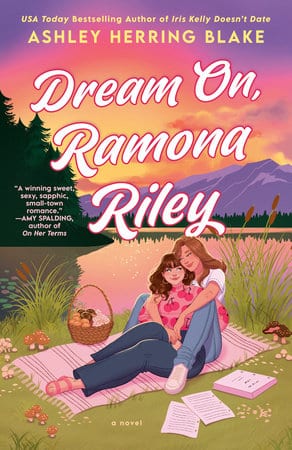 Dream On, Ramona Riley di Ashley Herring Blake