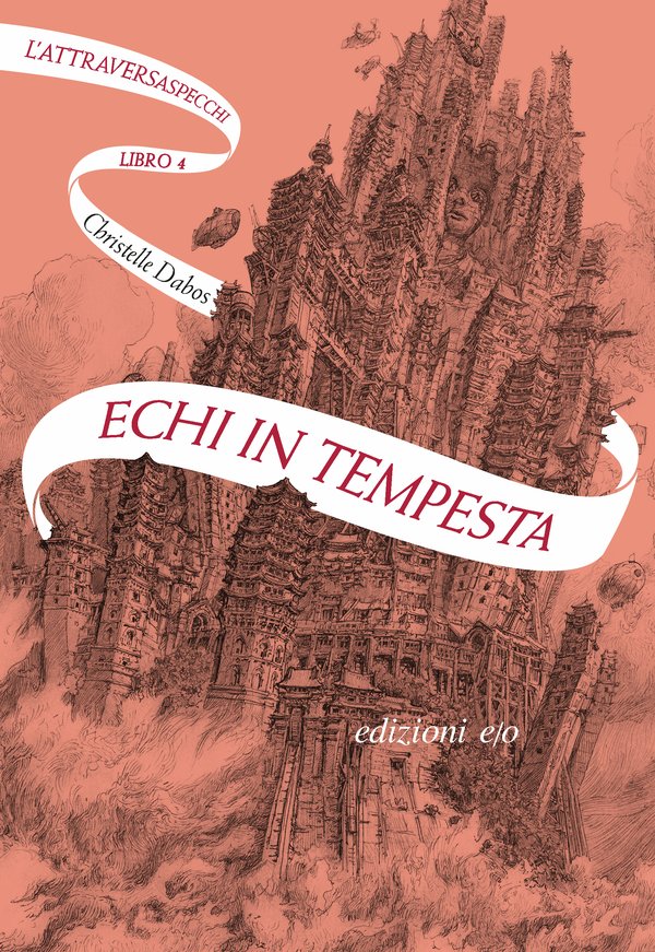 Echi in tempesta di Christelle Dabos, quarto libro de L'Attraversaspecchi