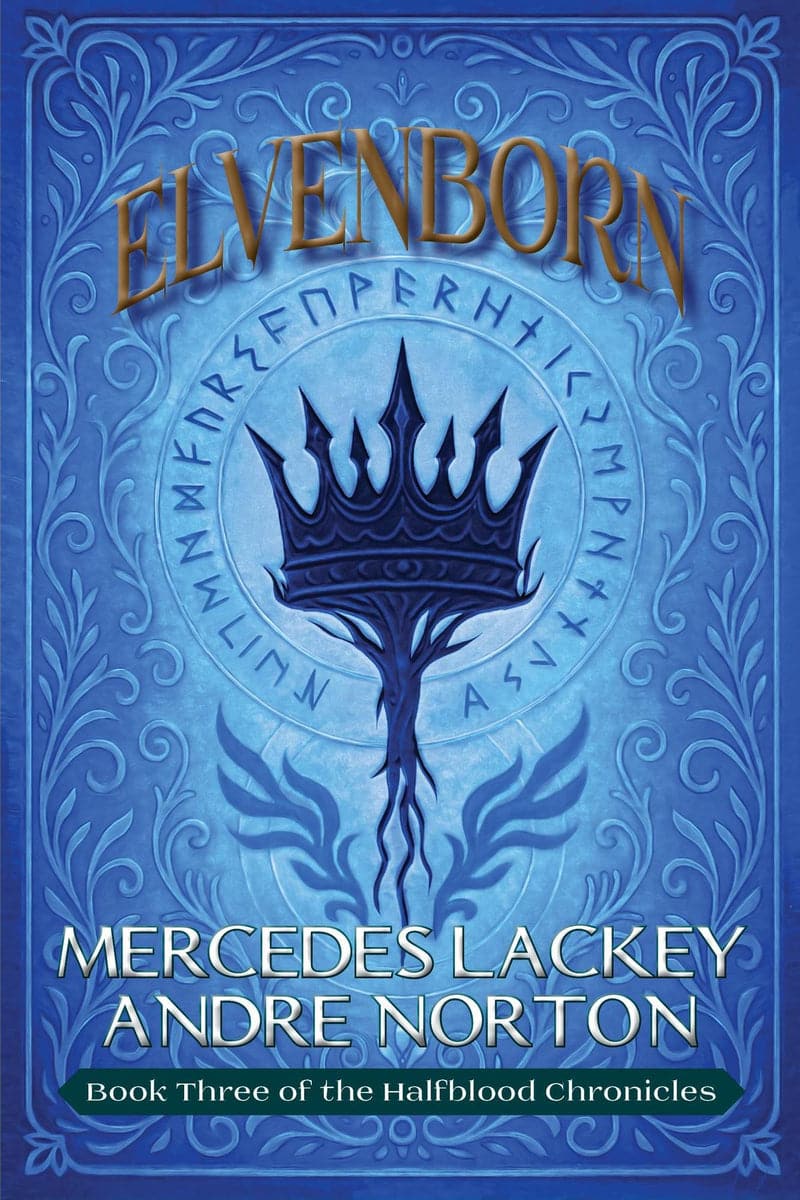 Elvenborn di Mercedes Lackey e Andre Norton, terzo libro di The Halfblood Chronicles
