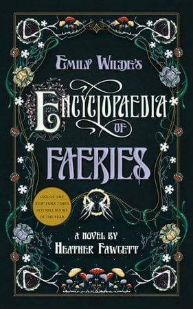 Emily Wilde's Encyclopaedia of Faeries edizione standard di Heather Fawcett