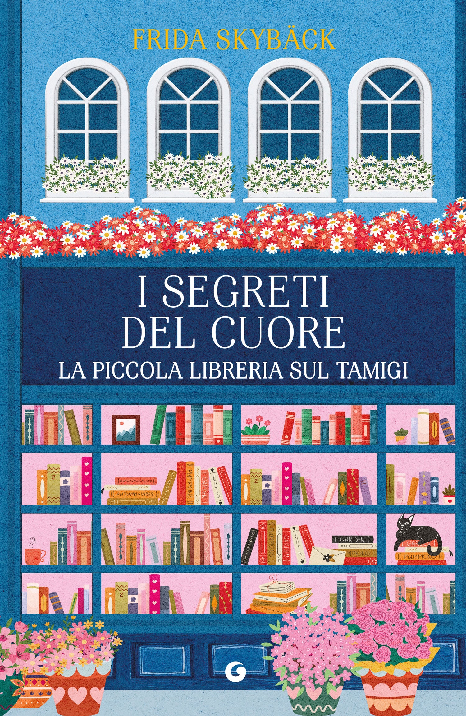 Copertina di I segreti del cuore. La piccola libreria sul Tamigi di Frida Skybäck