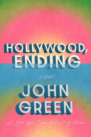 Hollywood, Ending di John Green, copertina ufficiale