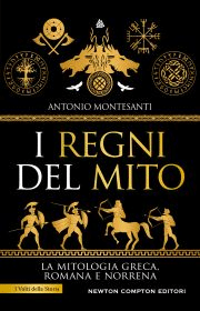 I regni del mito Antonio Montesanti