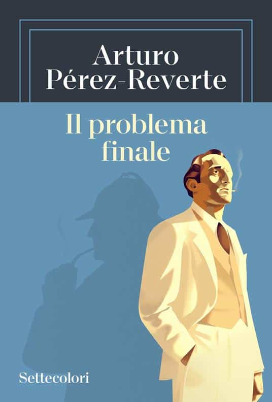 Copertina italiana di Il problema finale di Arturo Pérez-Reverte