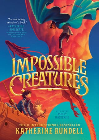Impossible Creatures di Katherine Rundell, primo libro della serie