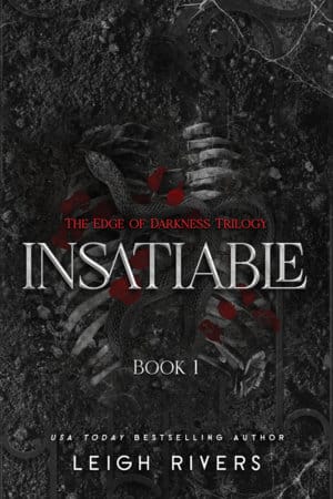 Insatiable di Leigh Rivers, primo libro della trilogia Edge of Darkness