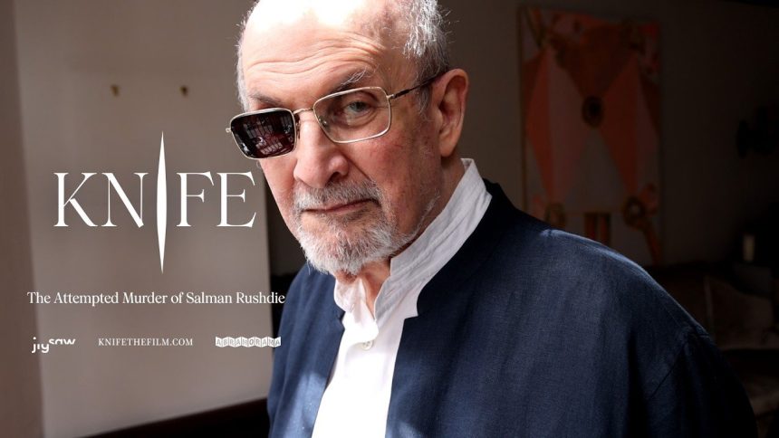 Knife, il documentario su Salman Rushdie diretto da Alex Gibney