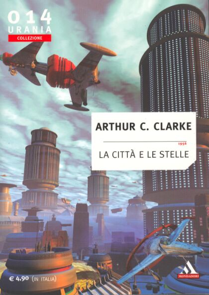 La città e le stelle di Arthur C. Clarke, edizione storica italiana