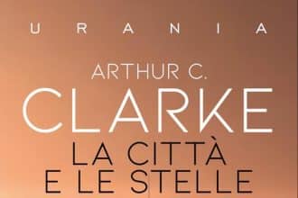 La città e le stelle di Arthur C. Clarke, edizione Mondadori 2026