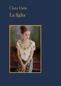 Copertina di La figlia di Clara Usón