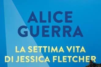 Copertina di La settima vita di Jessica Fletcher di Alice Guerra