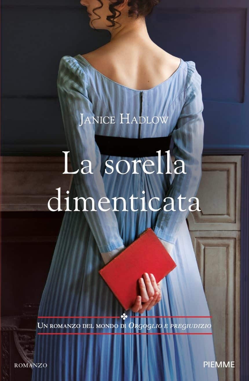 Copertina di La sorella dimenticata di Janice Hadlow, edizione Piemme