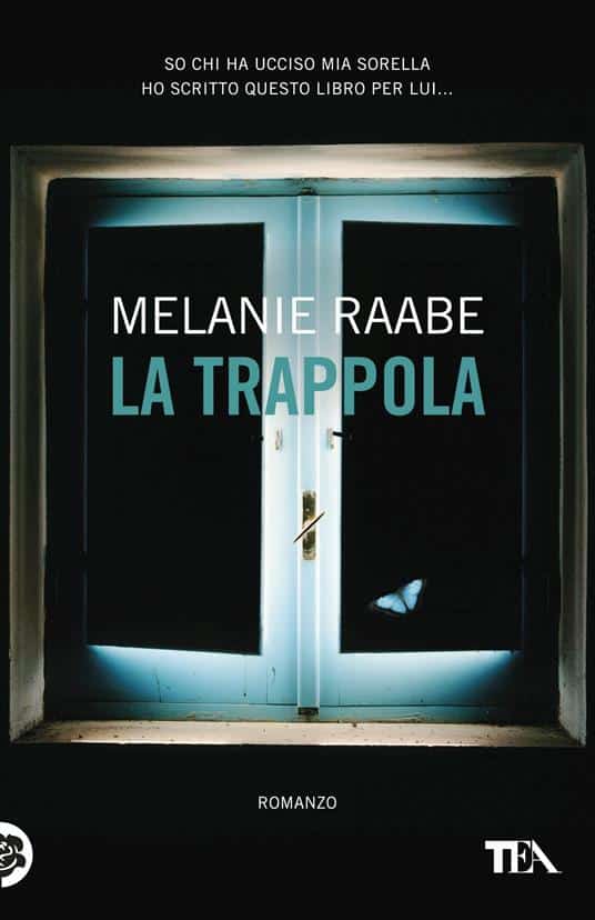 La trappola di Melanie Raabe edizione italiana