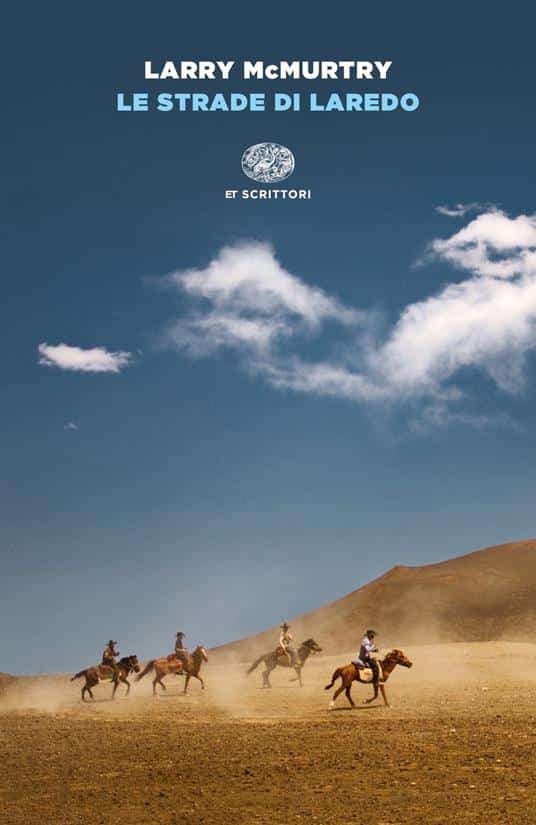 Le strade di Laredo di Larry McMurtry, edizione Einaudi
