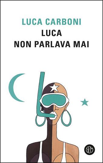 Luca non parlava mai di Luca Carboni copertina