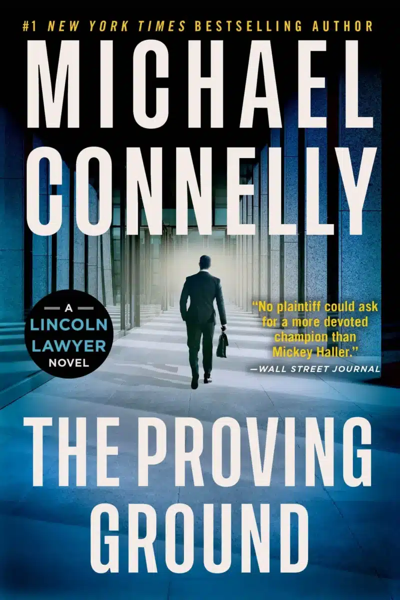 The Proving Ground di Michael Connelly, ottavo libro di Mickey Haller